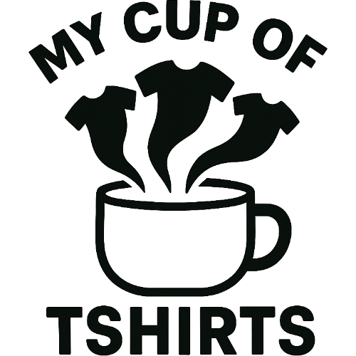 My Cup Of Tshirts